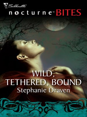 cover image of Wild, Tethered, Bound